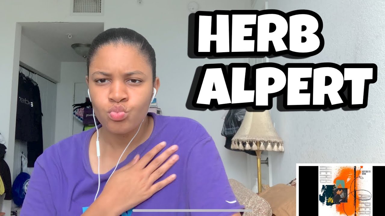 HERB ALPERT “ MAKING LOVE IN THE RAIN “ REACTION