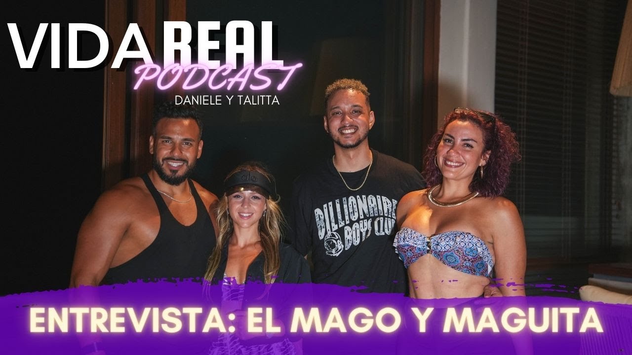 LA IMPORTANCIA DE LA MUJER EN EL ÉXITO DE UN HOMBRE - Entrevista a El Mago y La Maguita - Vida Real