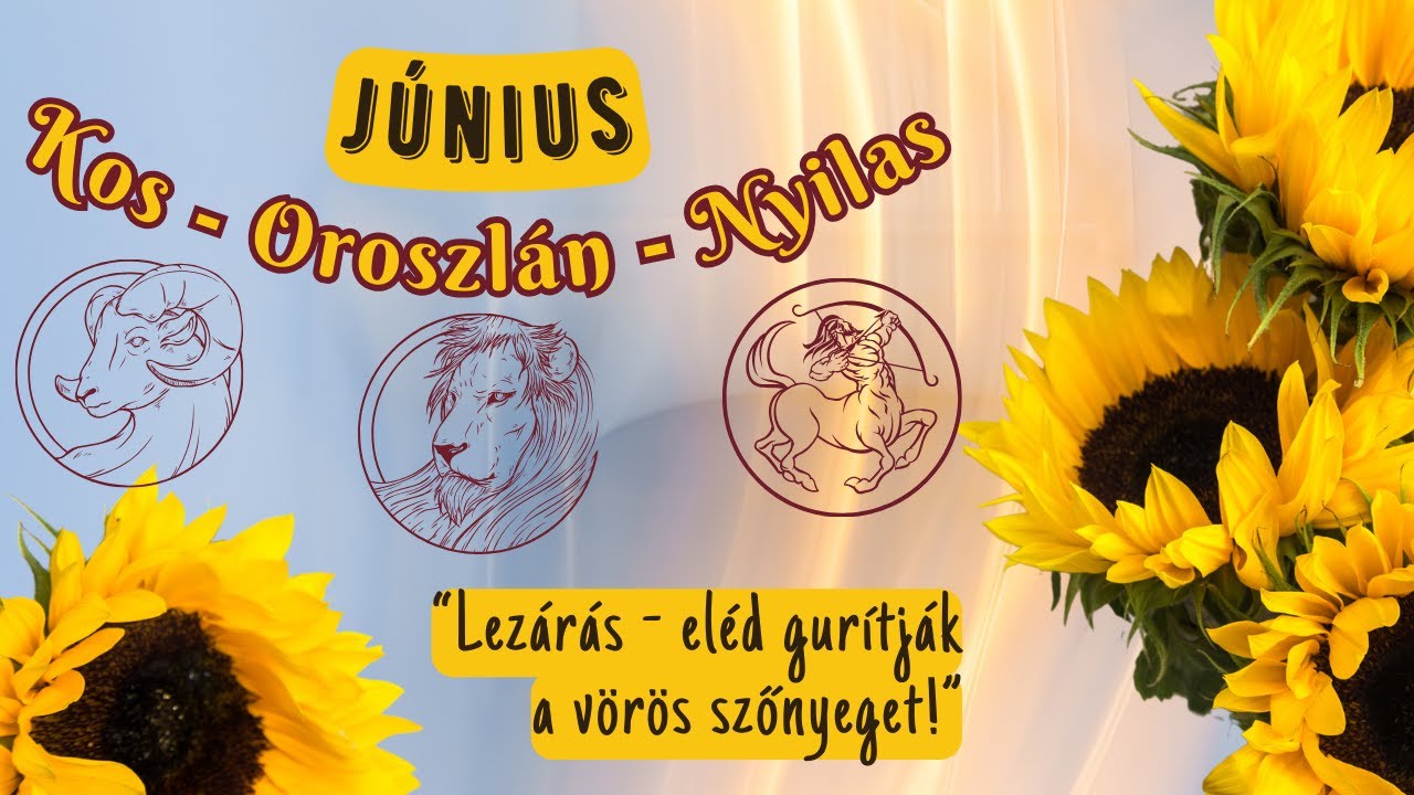 Kos♈Oroszlán♌Nyilas♐június havi tarot előrejelzés✨🔮hangulat🎇szerelem💌💝munka/anyagiak💪💰