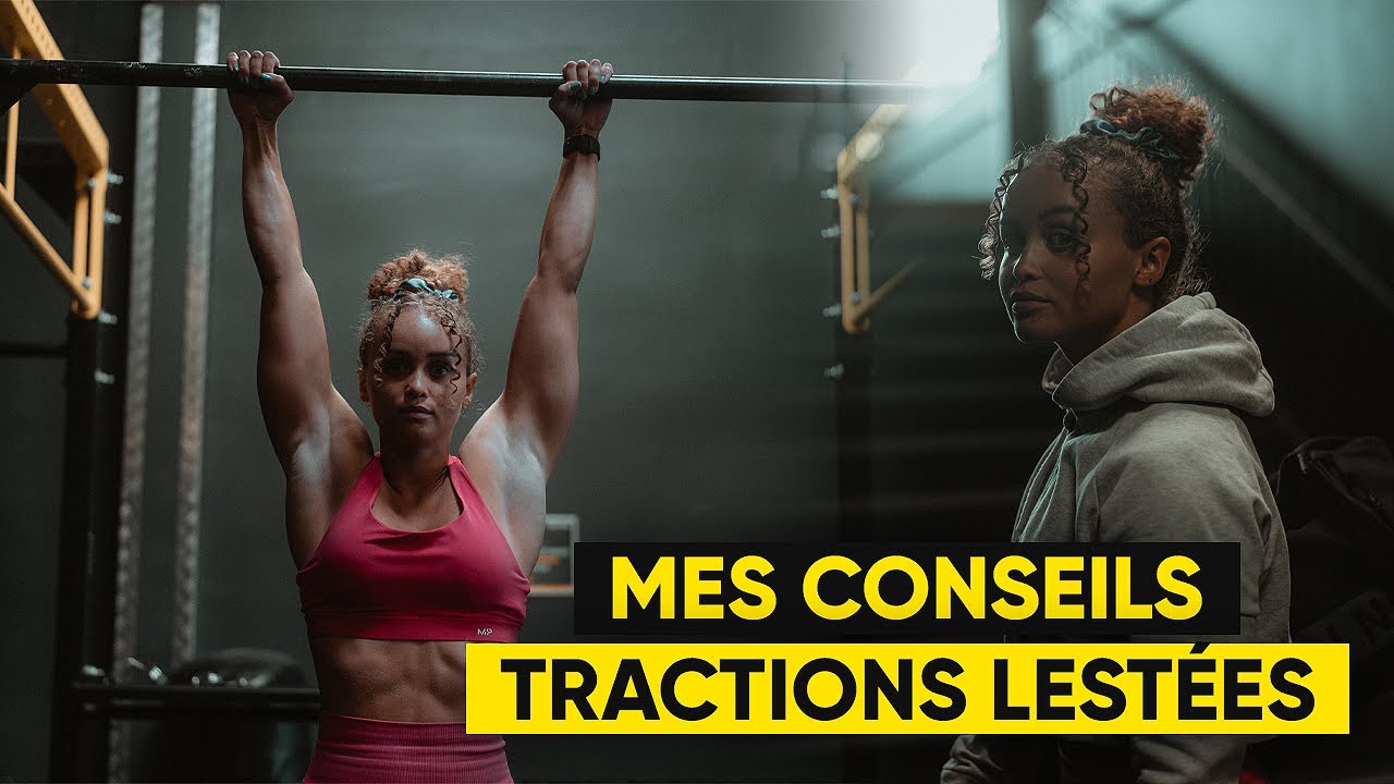 Mes meilleurs conseils pour performer aux TRACTIONS LESTÉES !