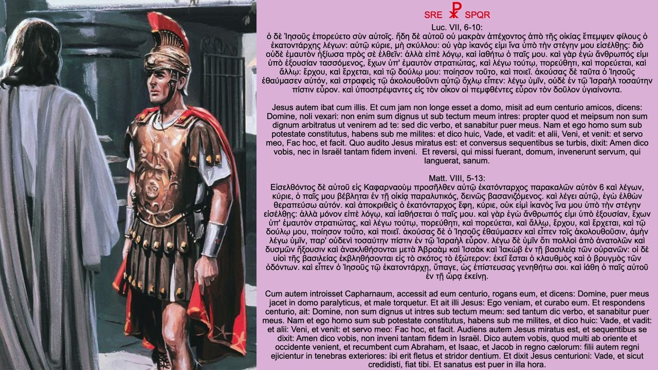 Centurio de Fide Romana – Verba Jesu in Luc. VII, 6–10 & Matt. VIII, 5–13 #SPQR #Jesus #ProVaticanus