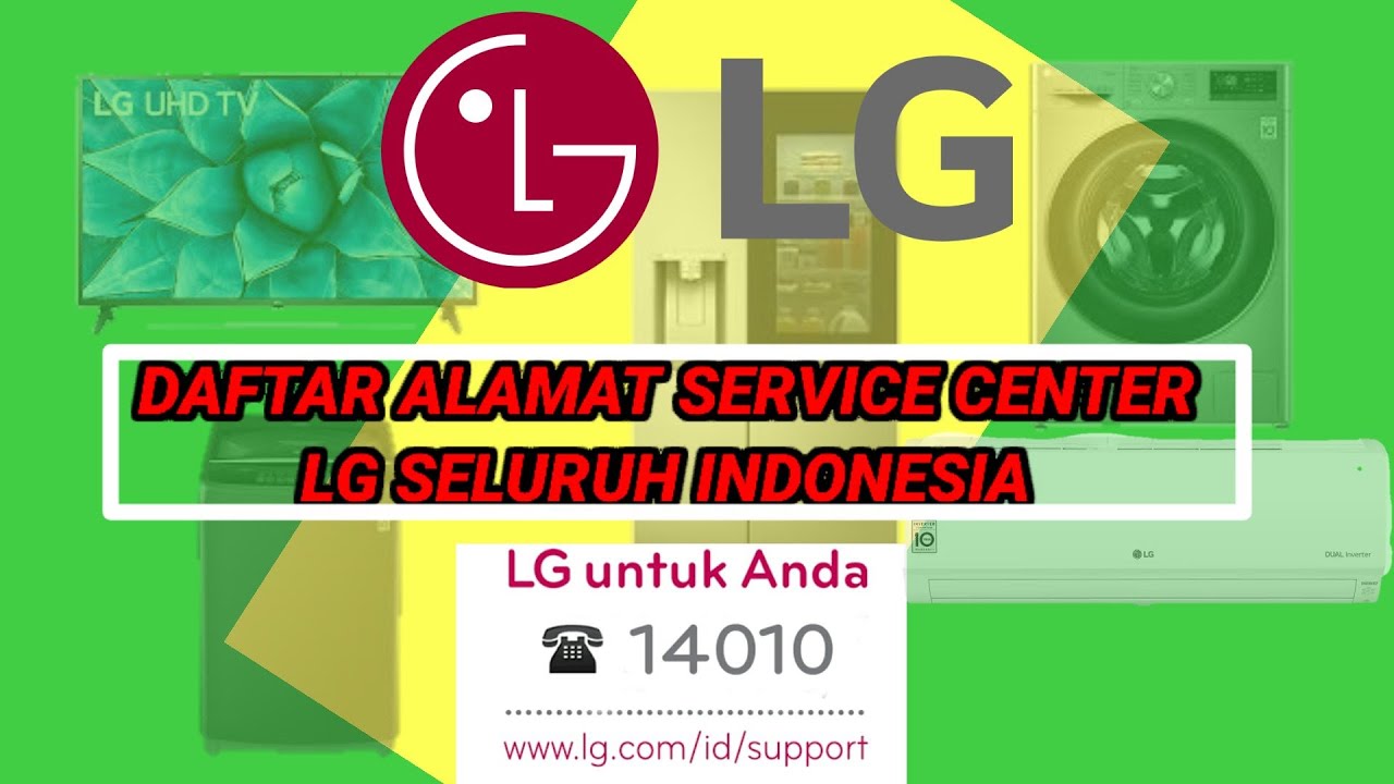Alamat service center LG seluruh indonesia
