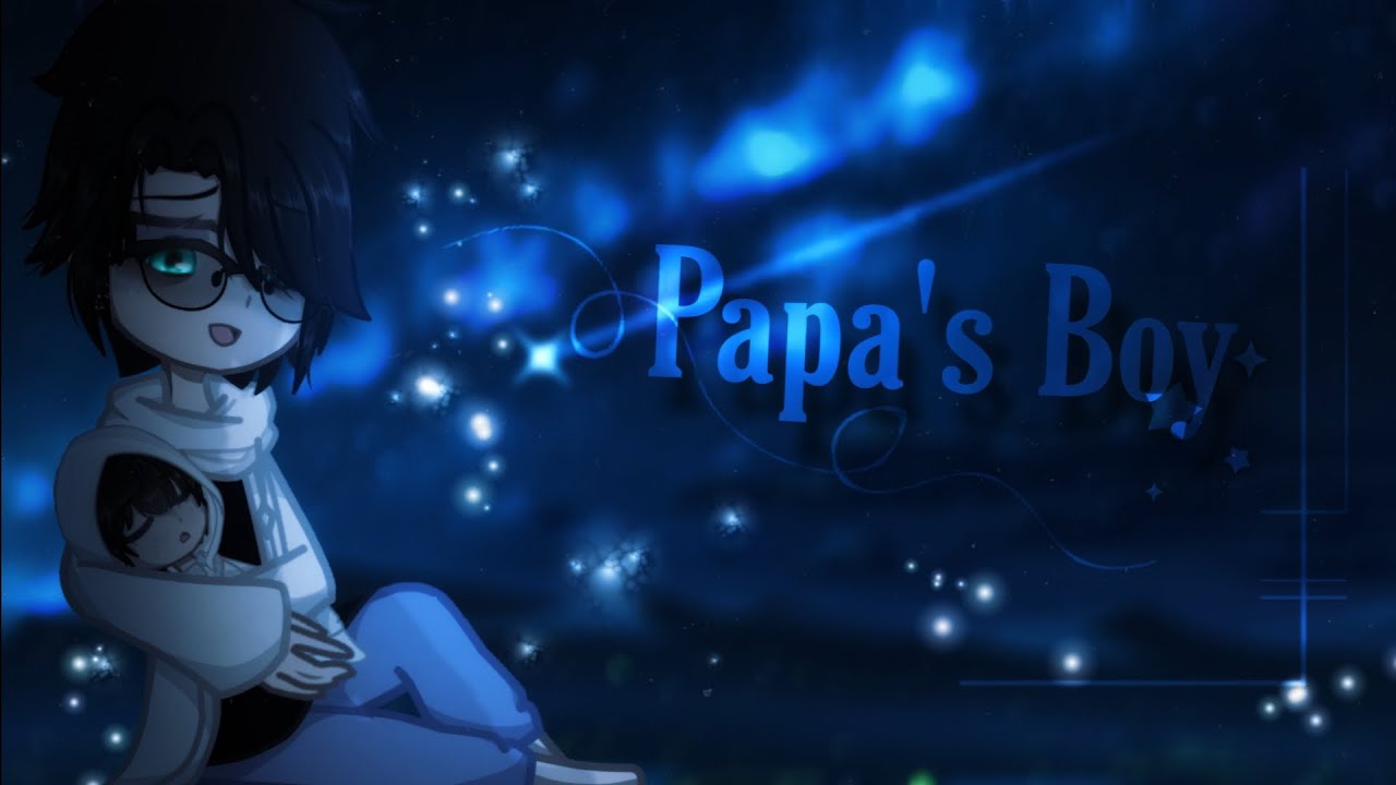 ||Papa's Boy|| Gacha meme|| Gacha Club/Nebula