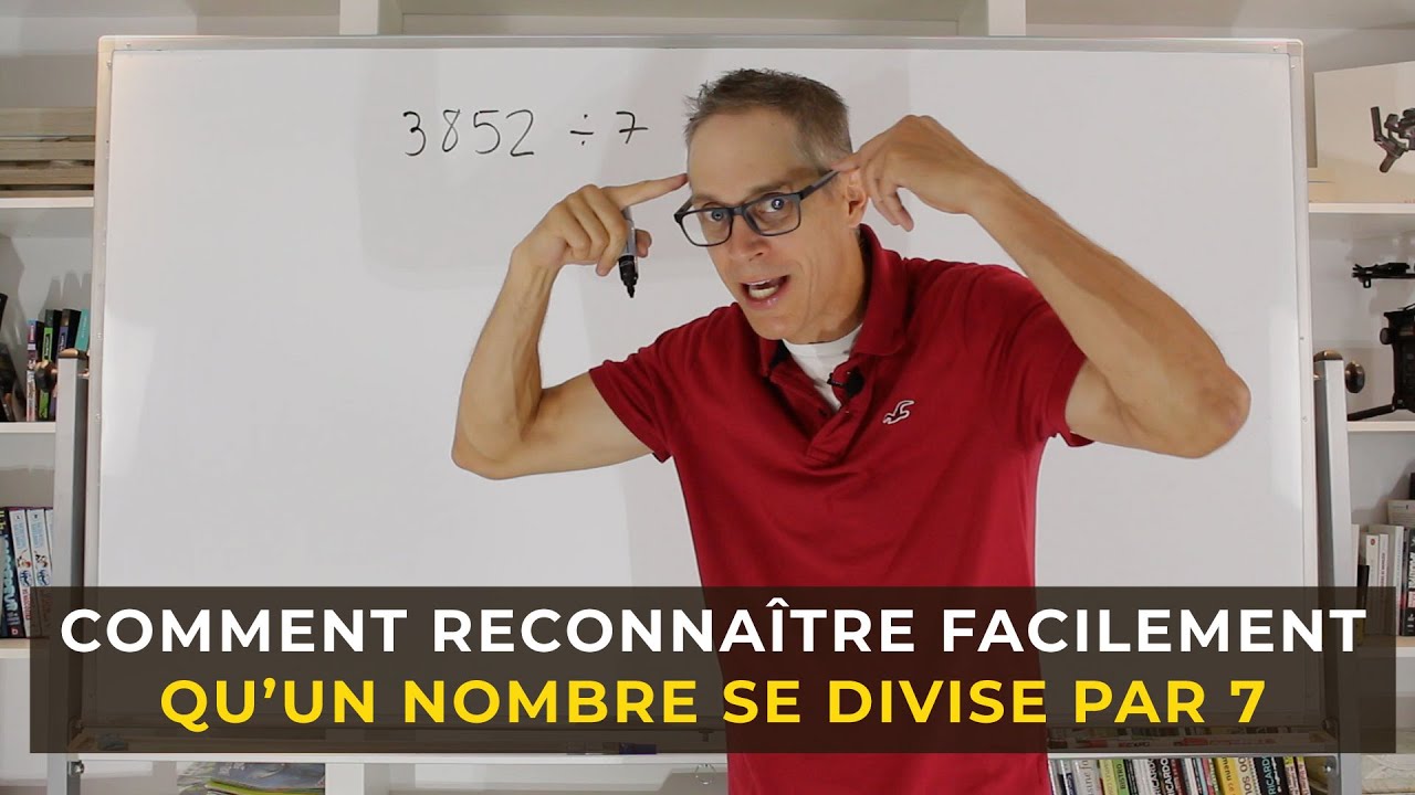 Cibler facilement si un nombre se divise par 7! (Critère de divisibilité par 7)