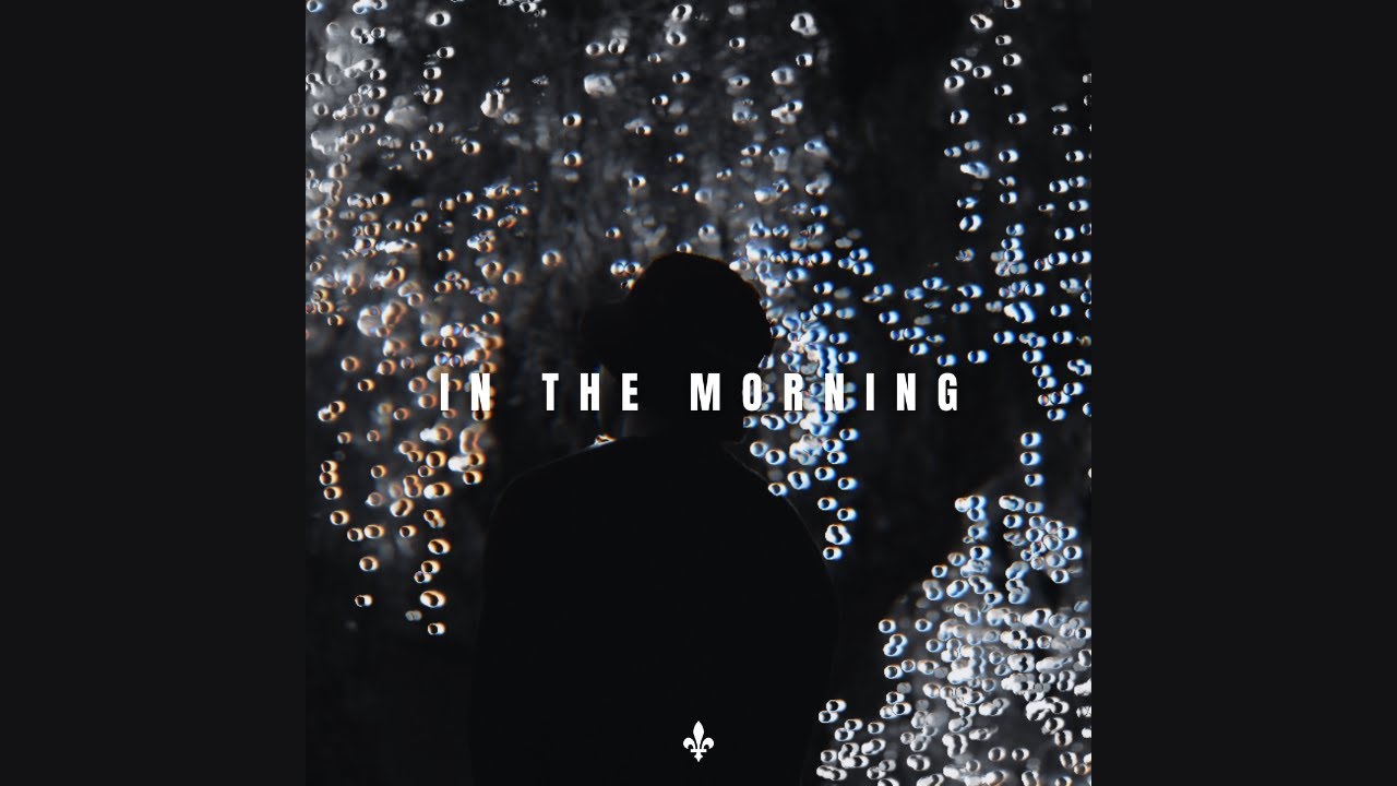IN THE MORNING
