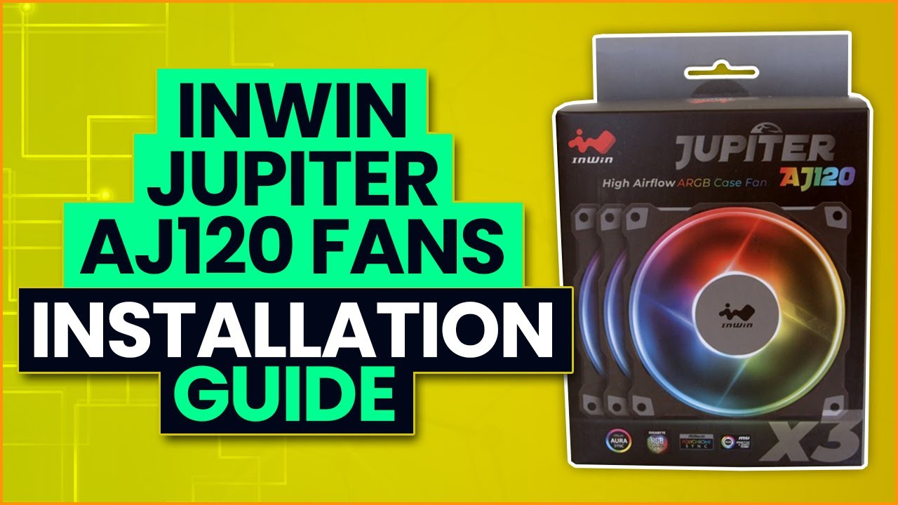 InWin Jupiter AJ120 Fans Installation Guide
