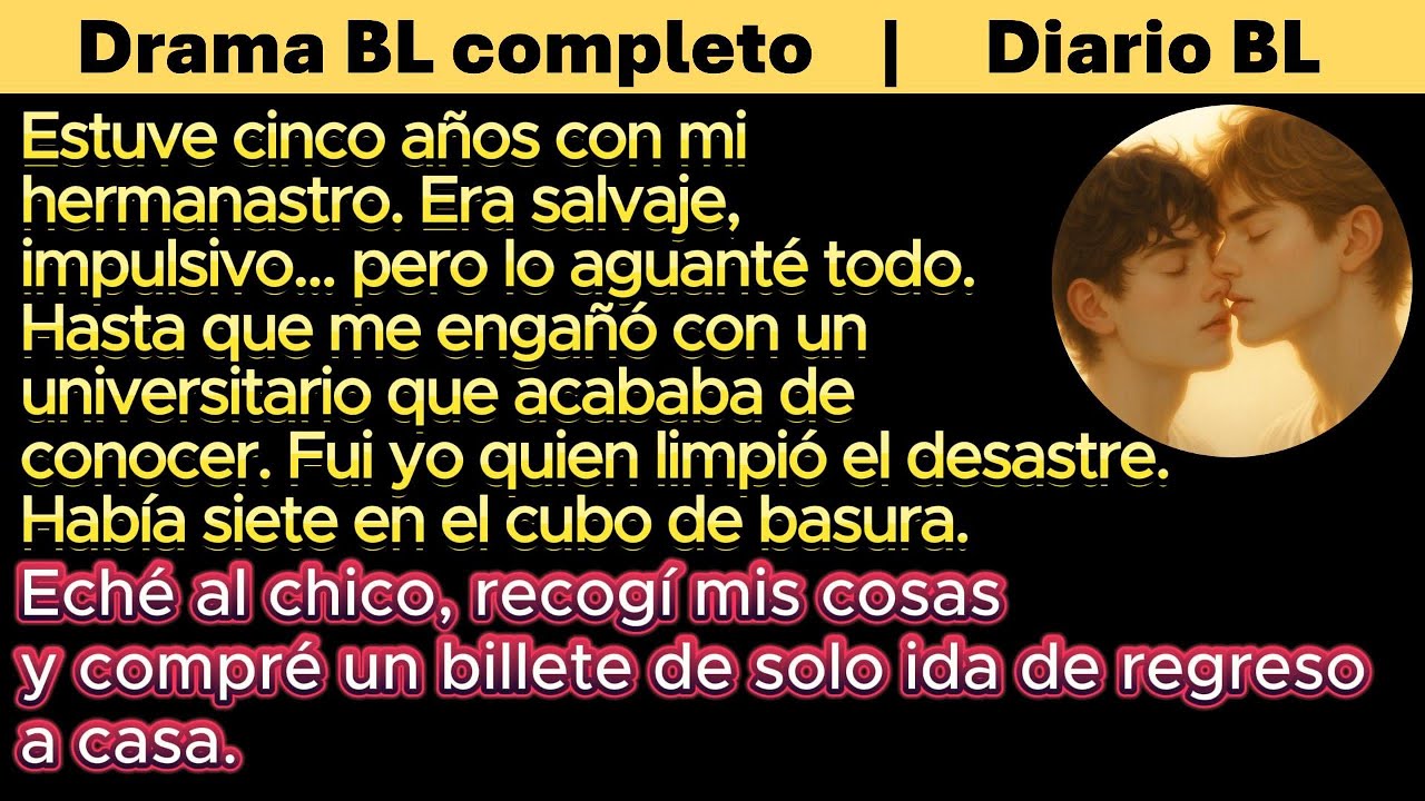 BL🌈Cinco años a su lado, soportando su locura… hasta que me traicionó con un chico de universidad.