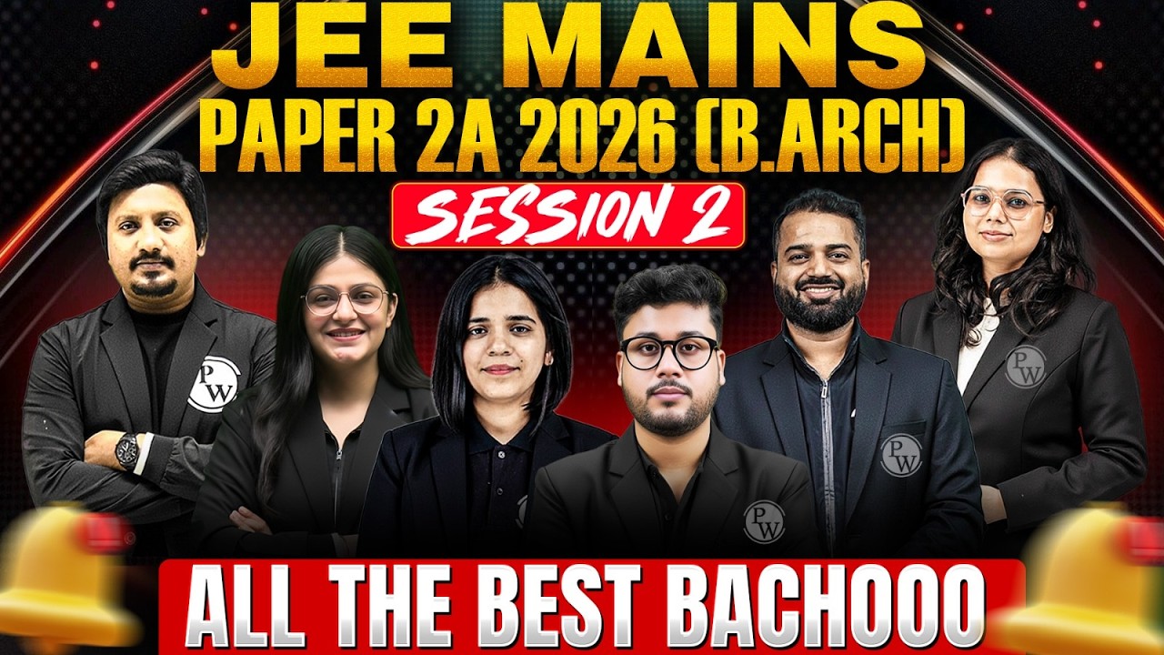 JEE Mains 2026 Paper 2A (B.Arch) Last Minute Tips, Tricks & Admit Card Instructions | All The Best