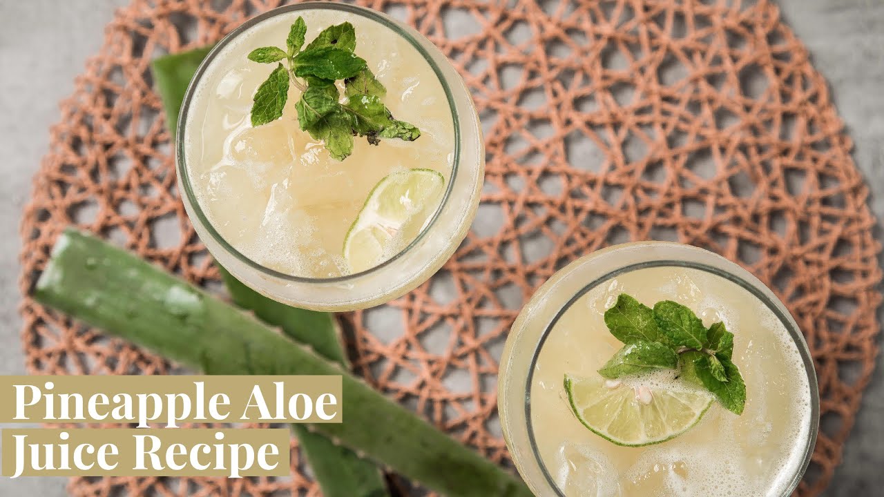 Pineapple Aloe Juice Recipe
