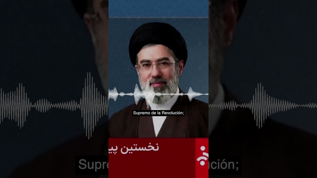 IR&Aacute;N | El l&iacute;der supremo de Ir&aacute;n, Mojtaba Jamenei, promete venganza en su primera declaraci&oacute;n