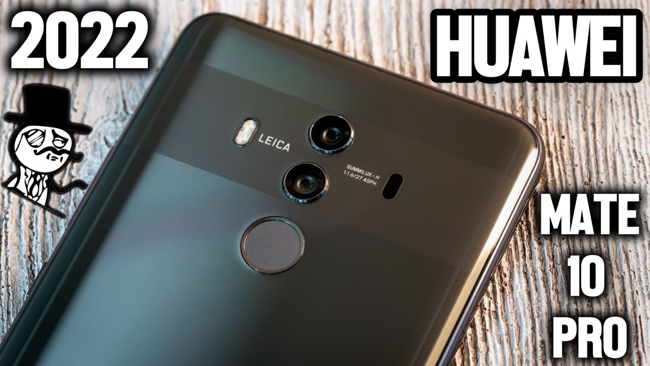 Huawei Mate 10 pro vale la pena comprarlo en 2022??? 🔥🔥😱 GAMA ALTA ANTIGUO