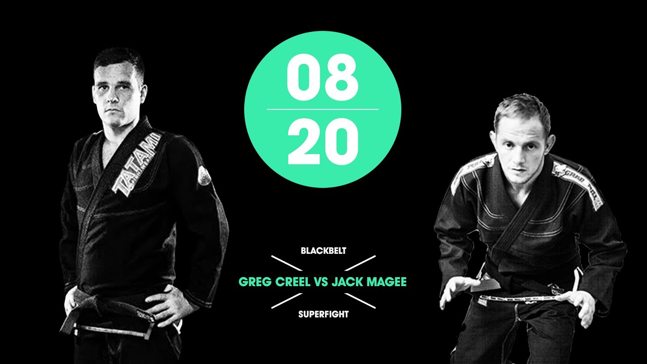 08/20 Blackbelt Superfight - Greg Creel VS Jack Magee
