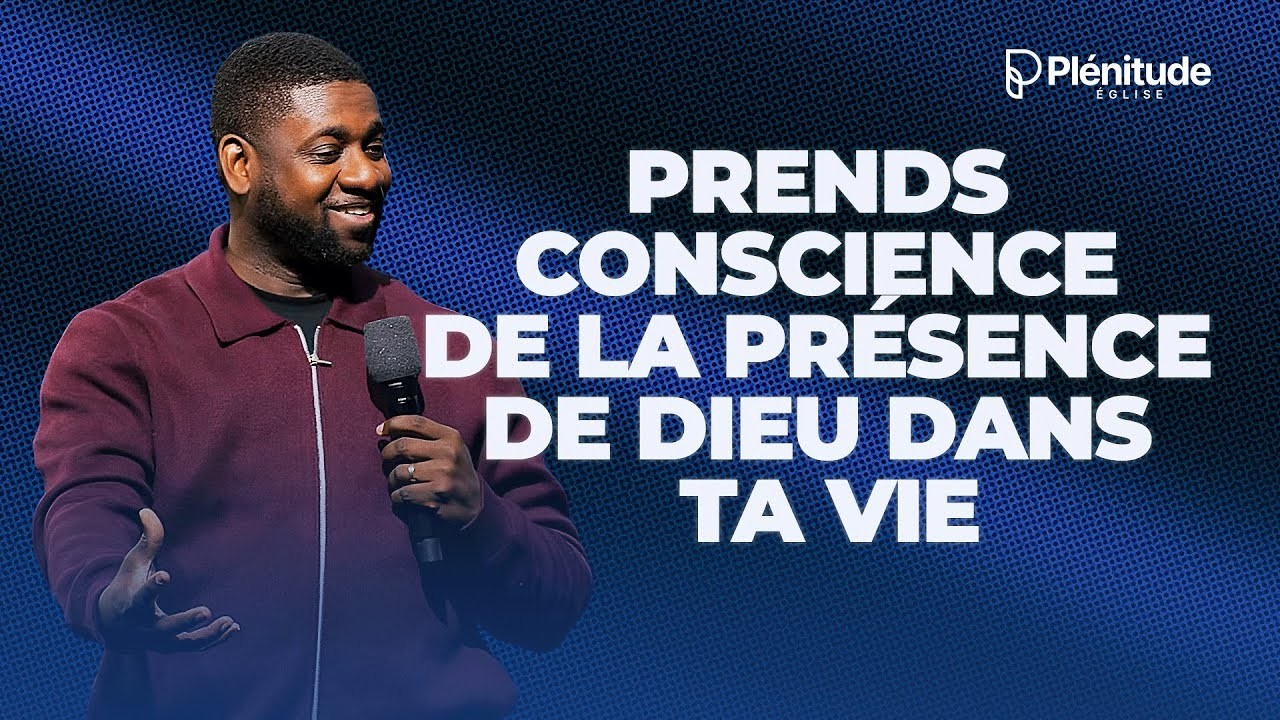 Prends conscience de la présence de Dieu dans ta vie