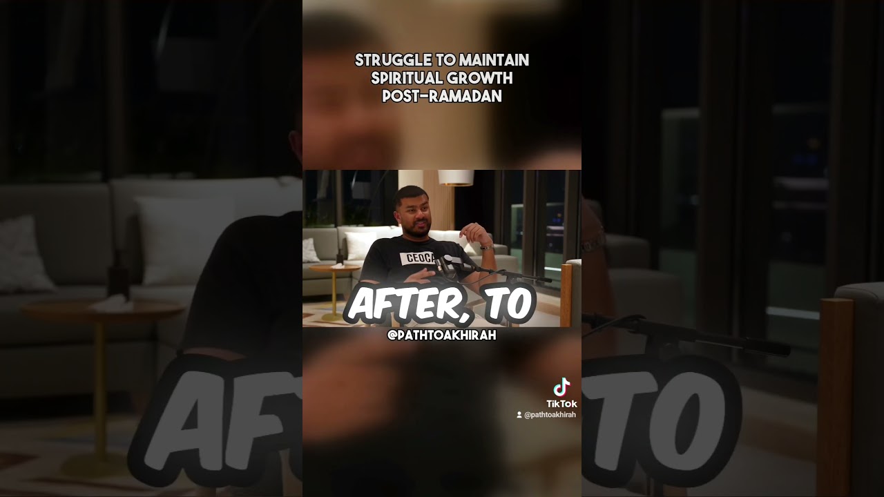 Struggle To Maintain Spiritual Growth Post-Ramadan DawahMan | Ceocast #ramadan #spirituality #growth