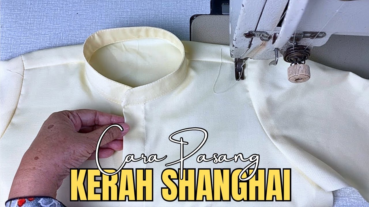 Cara Menjahit Kerah Shanghai Kemeja | Rapi, Mudah & Cocok untuk Pemula
