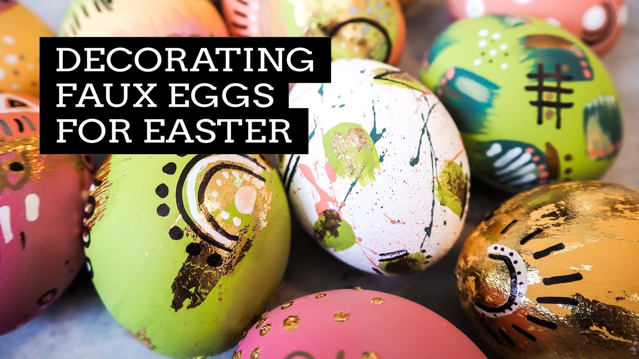 Easter Egg Decorating | Spring Crafts | Acrylic Paints, Gold Leaf & Sharpies