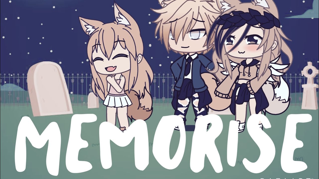 *memories* GLMV||XxMagicMexX