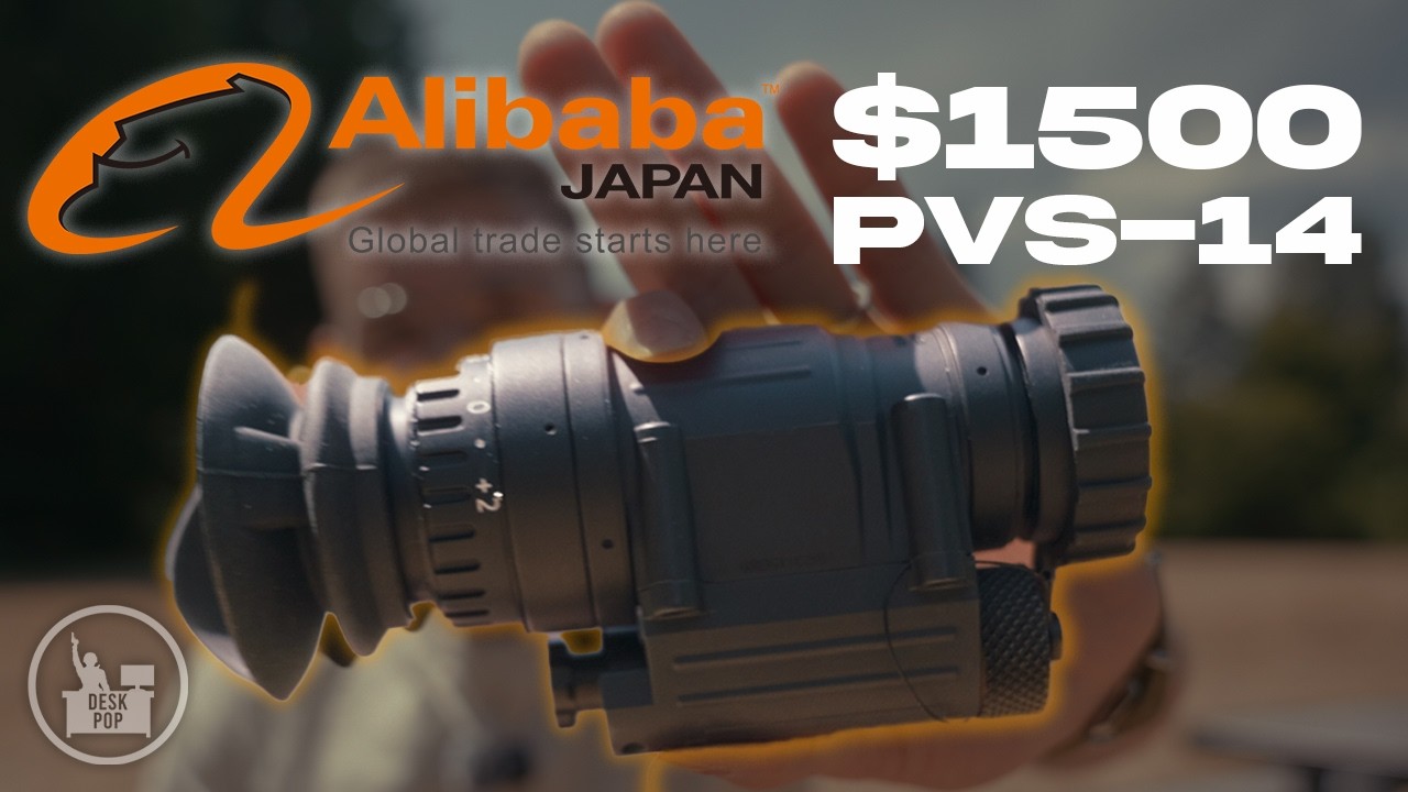 I bought a gen 3 PVS 14 from Alibaba...