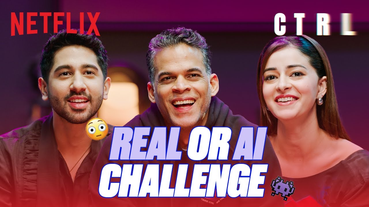 AI or Real Challenge ! 🤔 Ft. Ananya Panday, Vihaan Samat and Vikramaditya Motwane | CTRL