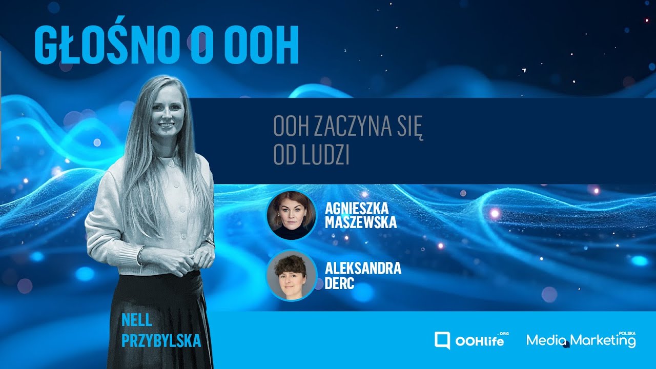 Głośno o OOH #1 - OOH zaczyna się od ludzi