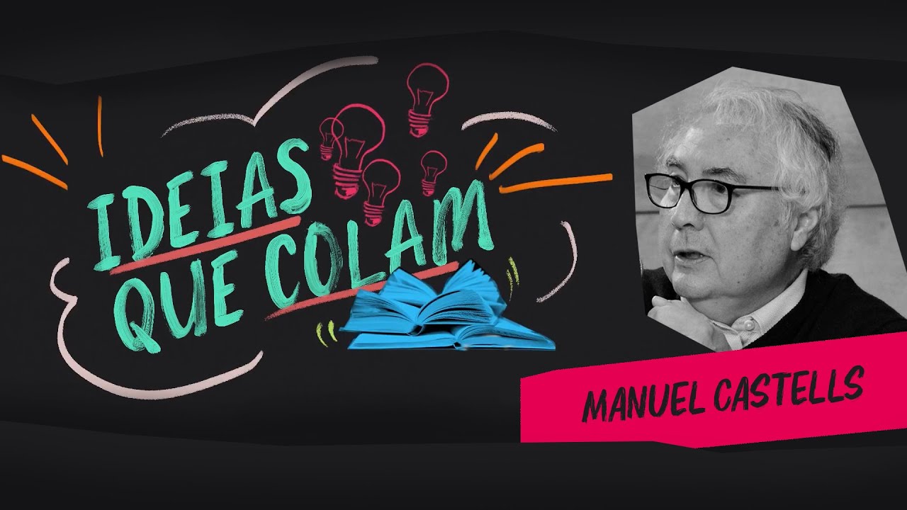 Ideias que Colam | Manuel Castells