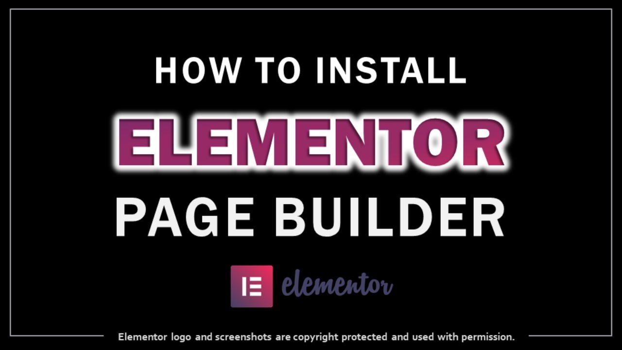 How to Install Elementor WordPress Page Builder