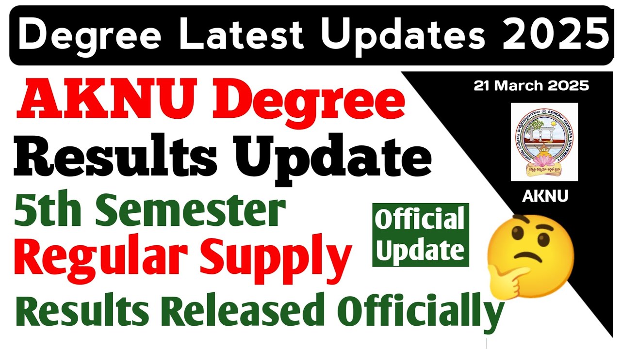 AkNU Degree 5th Sem Regular Supply Exam Results Released Degree Results Official Update March 2025