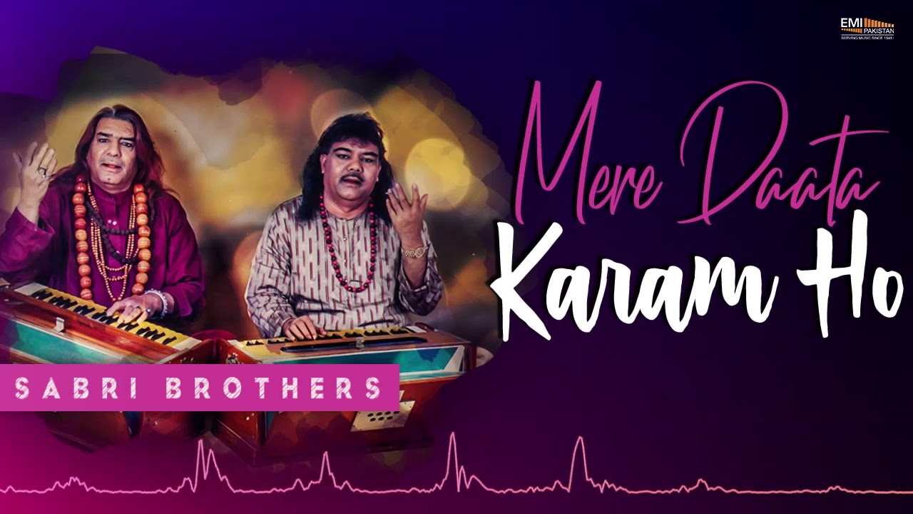 Mere Daata Karam Ho | Sabri Brothers | EMI Pakistan Spiritual