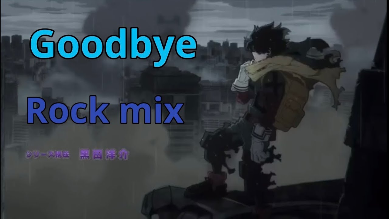 My hero academia- vigilante deku (AMV) goodbye (rock mix)