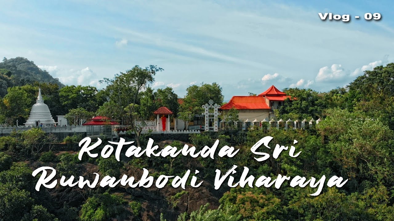 Kotakanda Sri Ruwanbodi Viharaya | Kurunegala | Aerial View (Vlog - 09 | 2020)