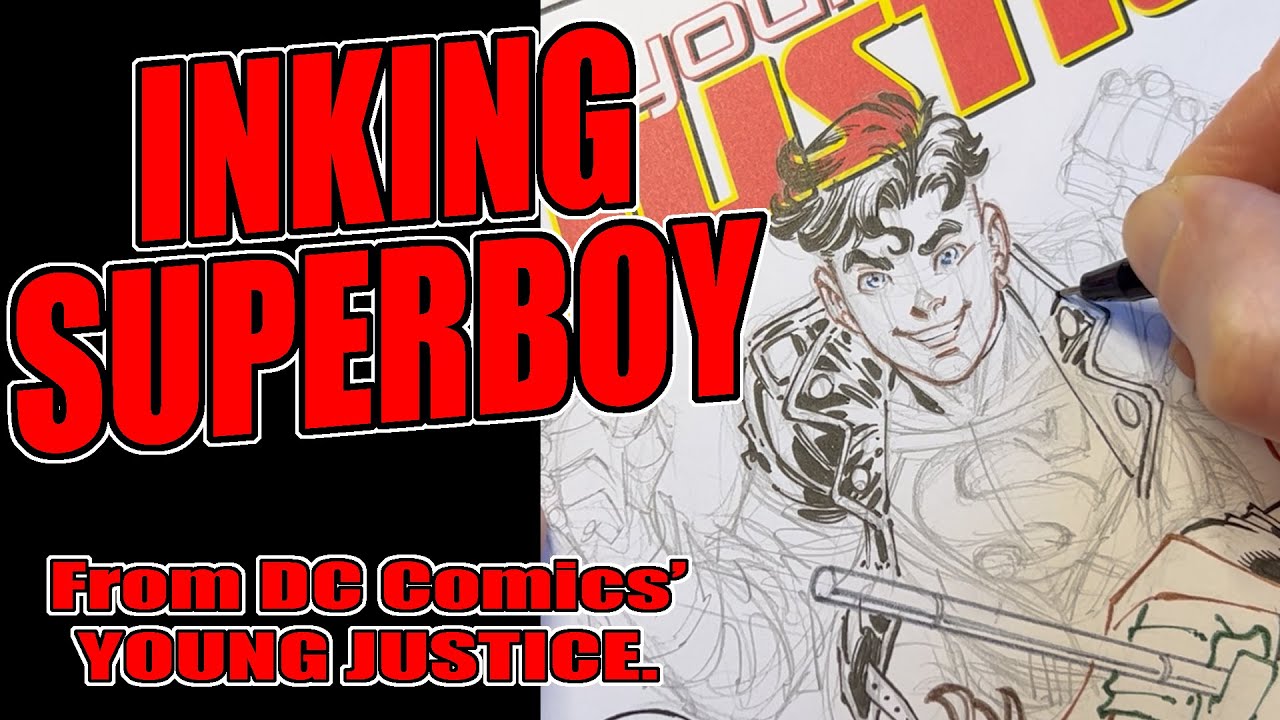 Inking Superboy on a Young Justice sketch cover