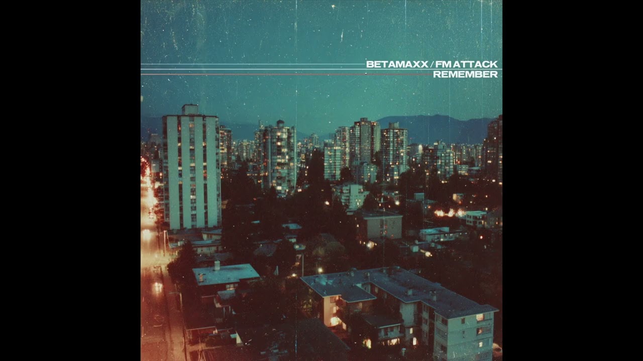 FM Attack, Betamaxx - Remember