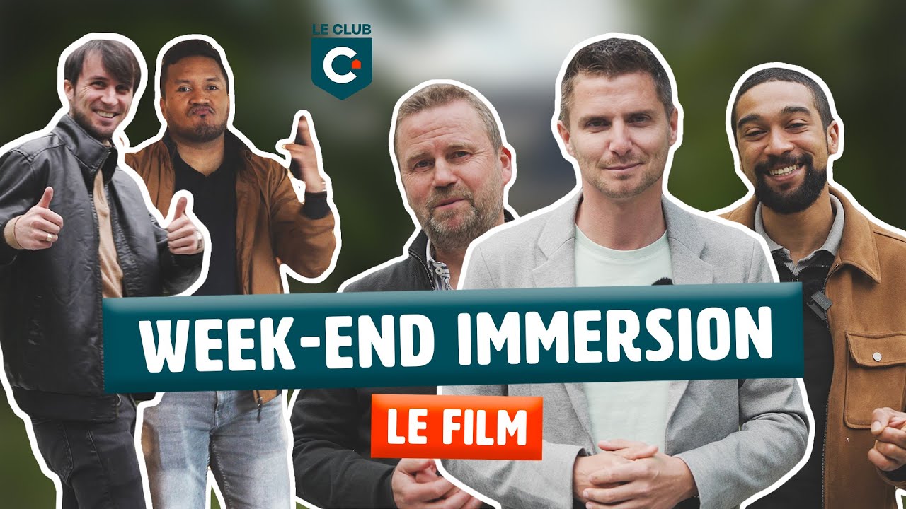 Un week-end 100% d&eacute;di&eacute; &agrave; l'immobilier : L'immersion du Club - Le film