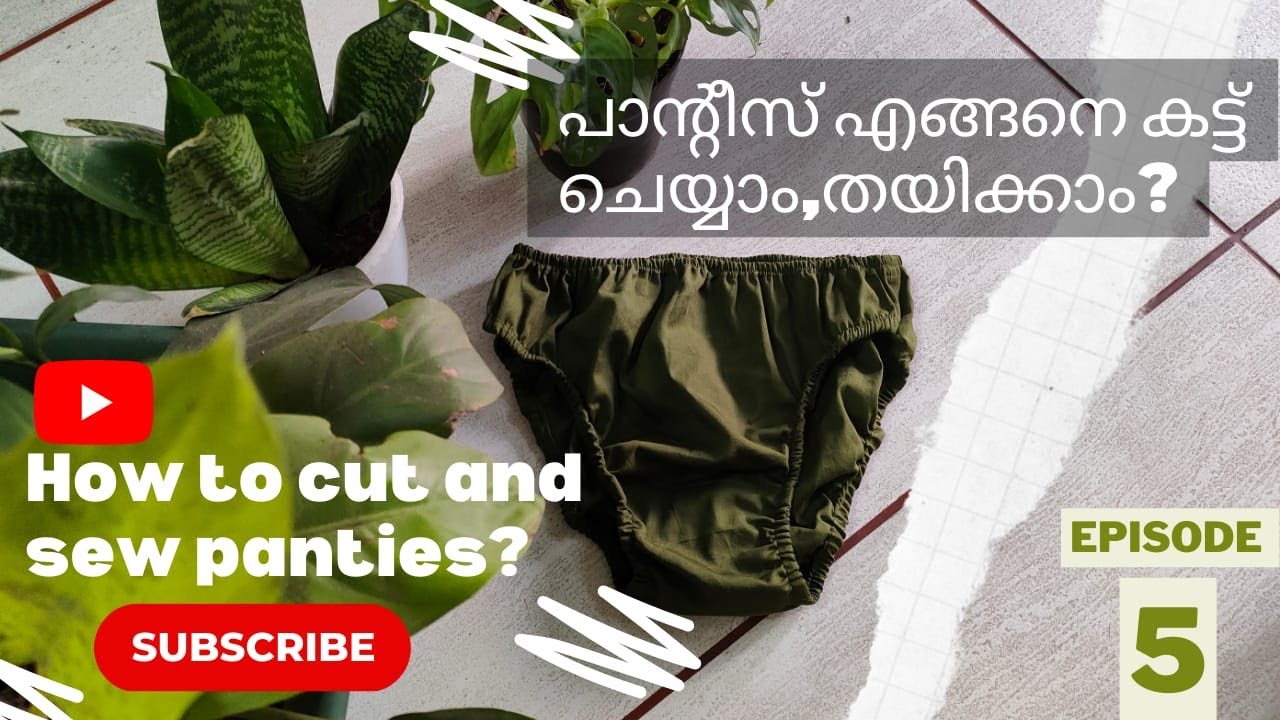 അളവെടുത്ത്  പാന്‍റീസ് എങ്ങനെ കട്ട് ചെയ്തു തയ്ക്കാം HOW TO CUT & SEW PANTIES BY TAKING MEASUREMENTS