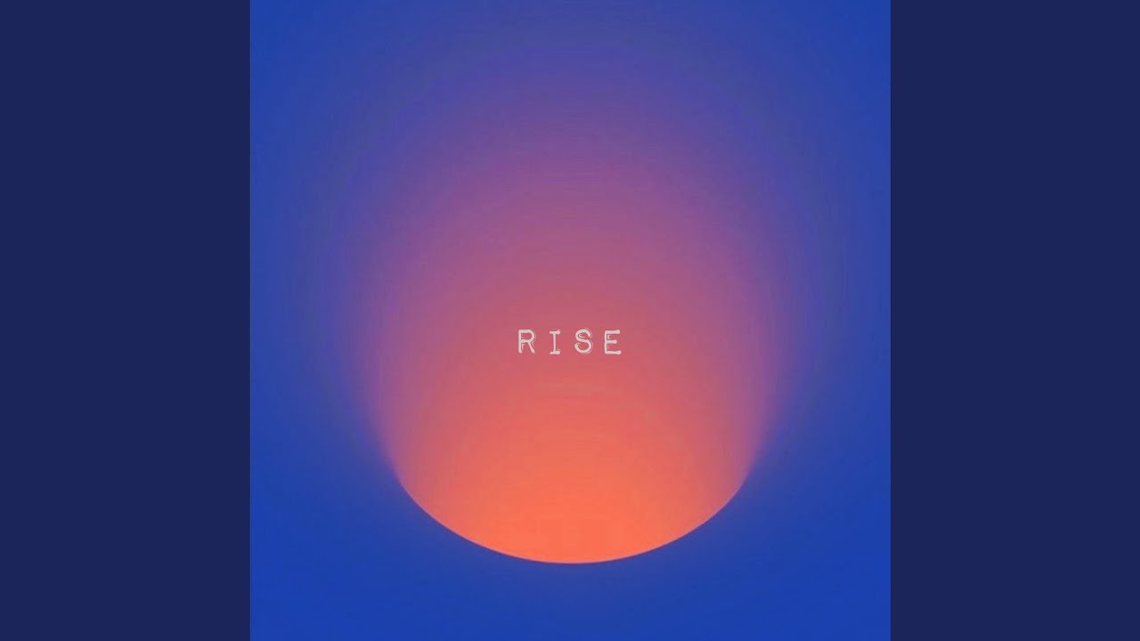 Rise