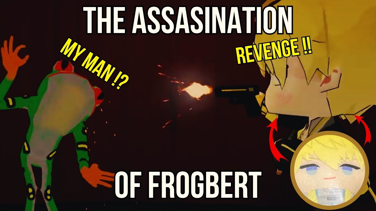 The Assasination of Frogbert【NIJISANJI EN | Pomu Rainpuff】