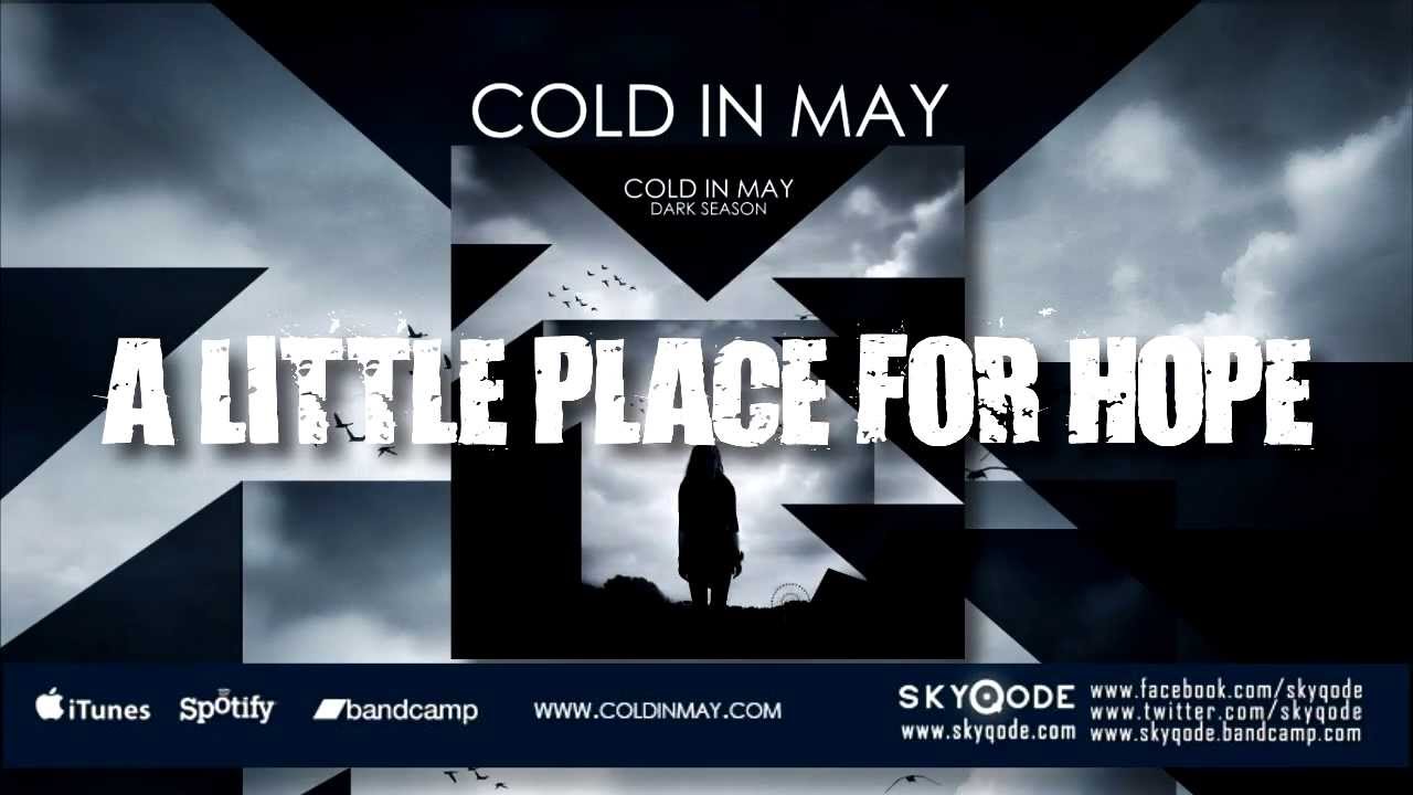 Cold In May - A Little Place For Hope