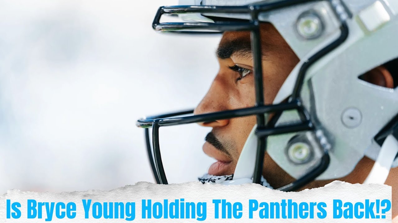 Is Bryce Young Holding The Panthers Back!?