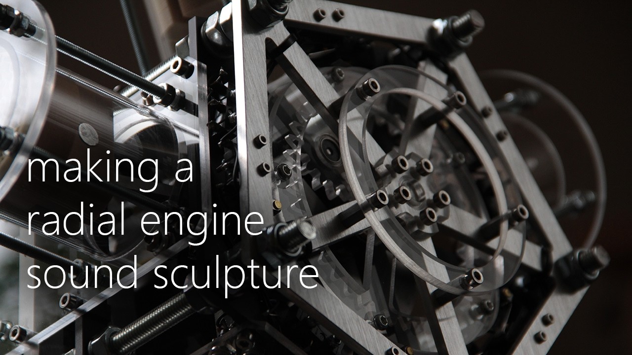 Making a radial engine sound sculpture | shutter sequence