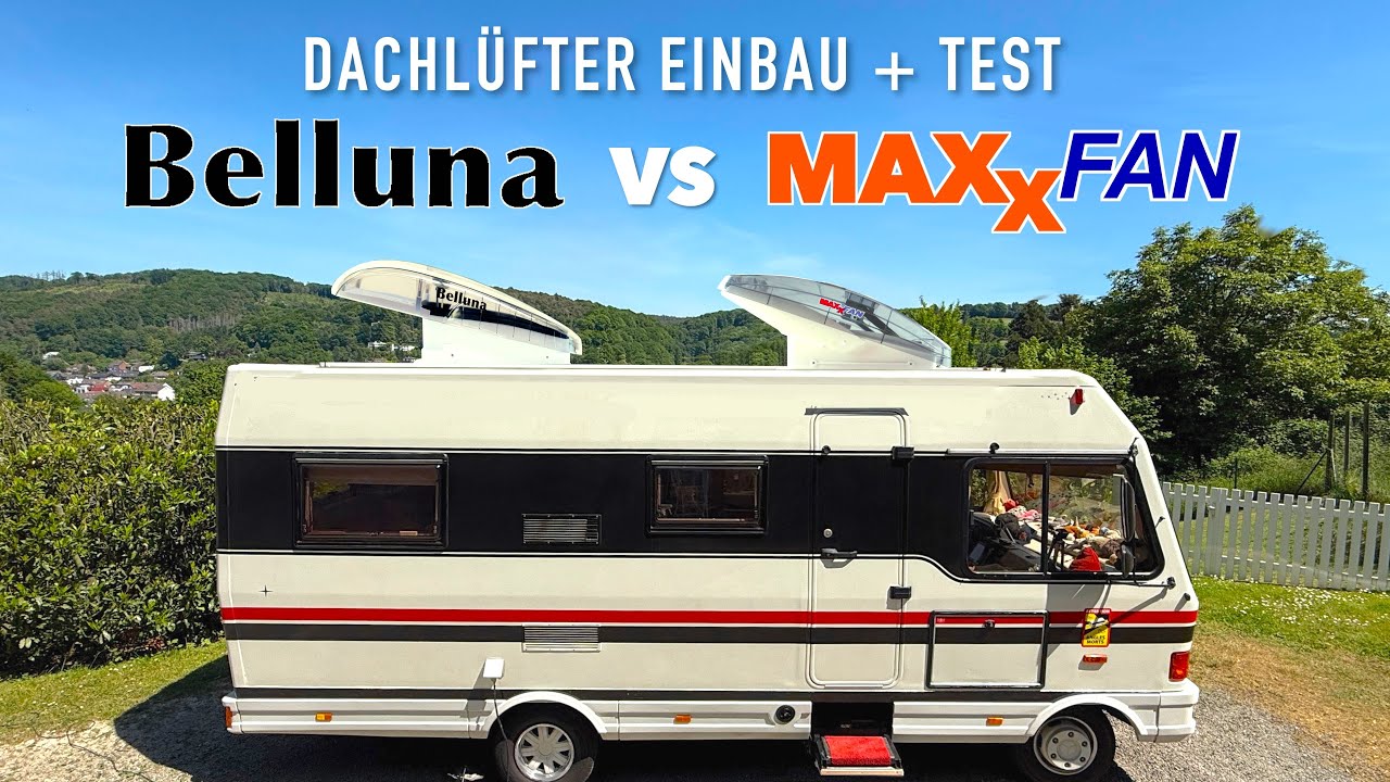 Belluna vs Maxxfan regenfester Dachlüfter Einbau +Test wer ist die bessere Alternative ?