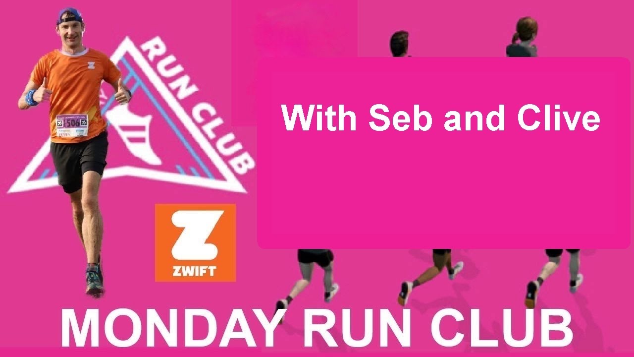 ZWIFT | MONDAY RUN CLUB | GROUP B & C