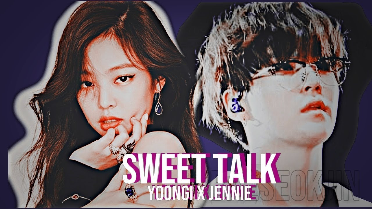 yoongi x jennie // sweet talk