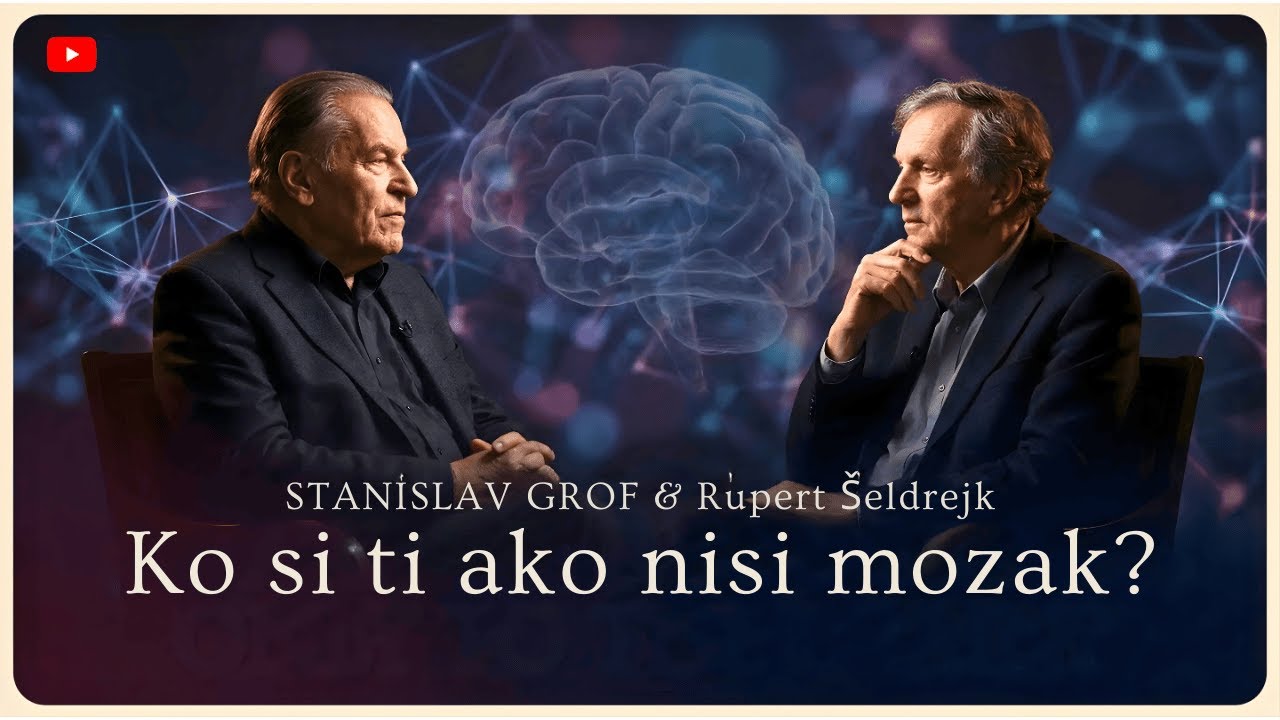 Stanislav Grof i Rupert Šeldrejk: Da li smo Svedeni samo na Mozak?