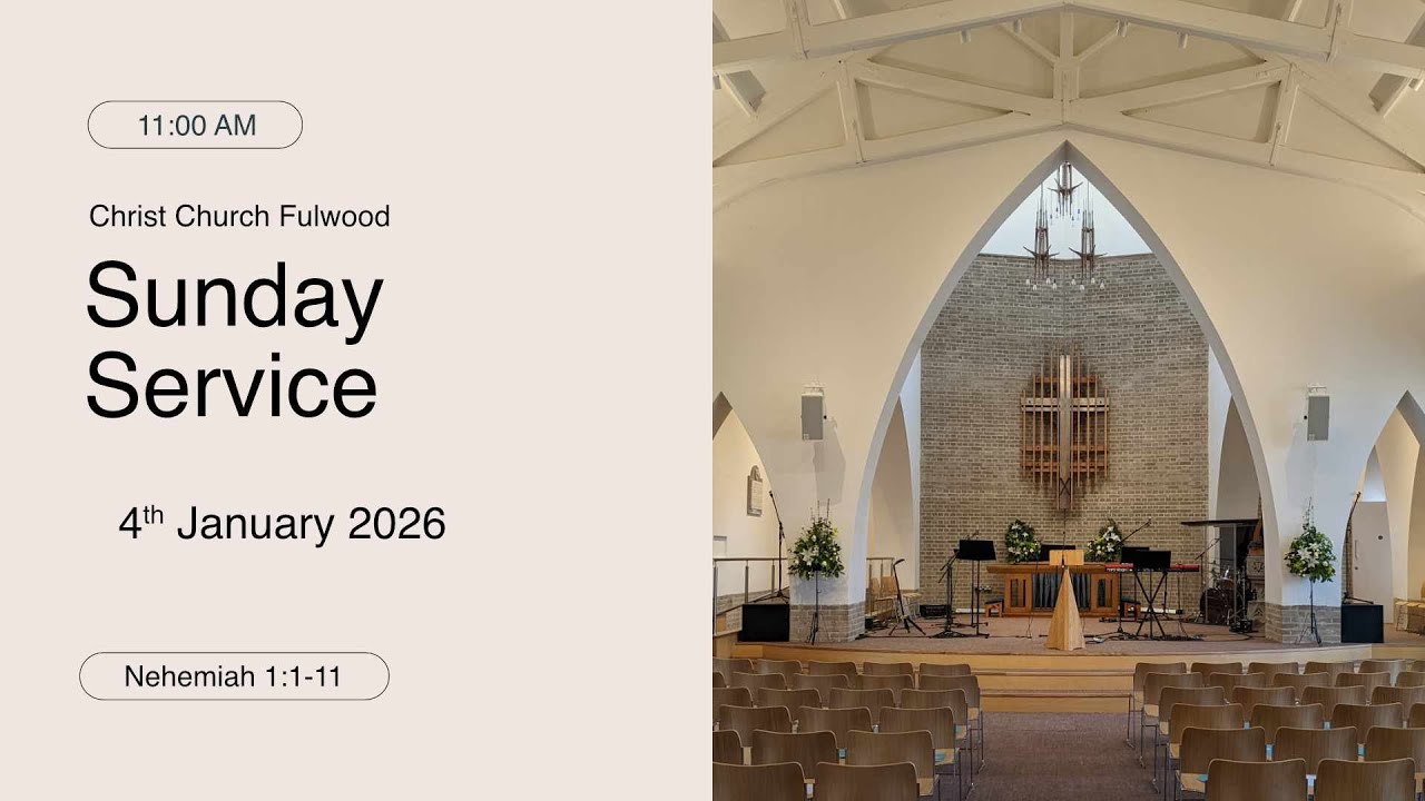 Sunday Service – 4th January 2026 – Christ Church Fulwood