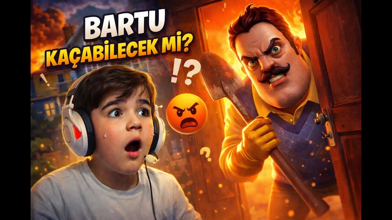 HELLO NEİGHBOR OYNUYORUZ  , BARTU KIZGIN KOMŞUDAN KAÇABİLECEK Mİ?