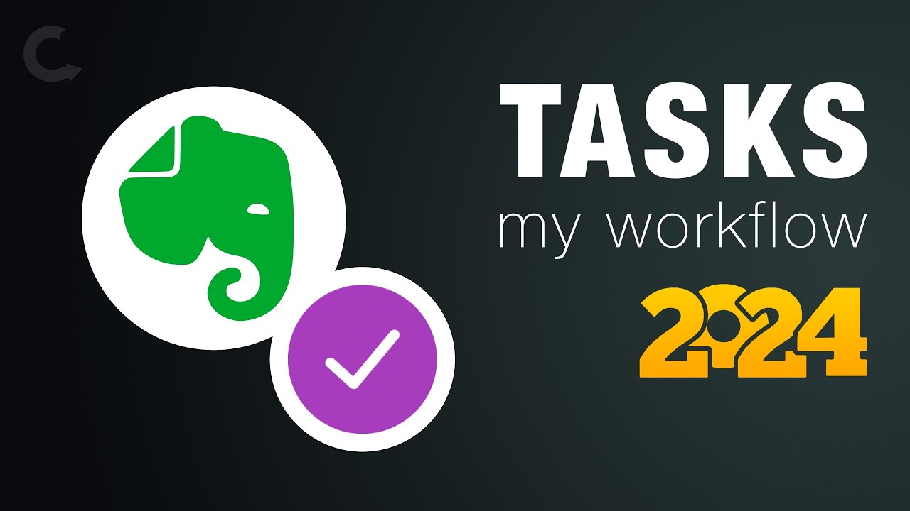 Evernote Tasks: My 2024 Workflow Update
