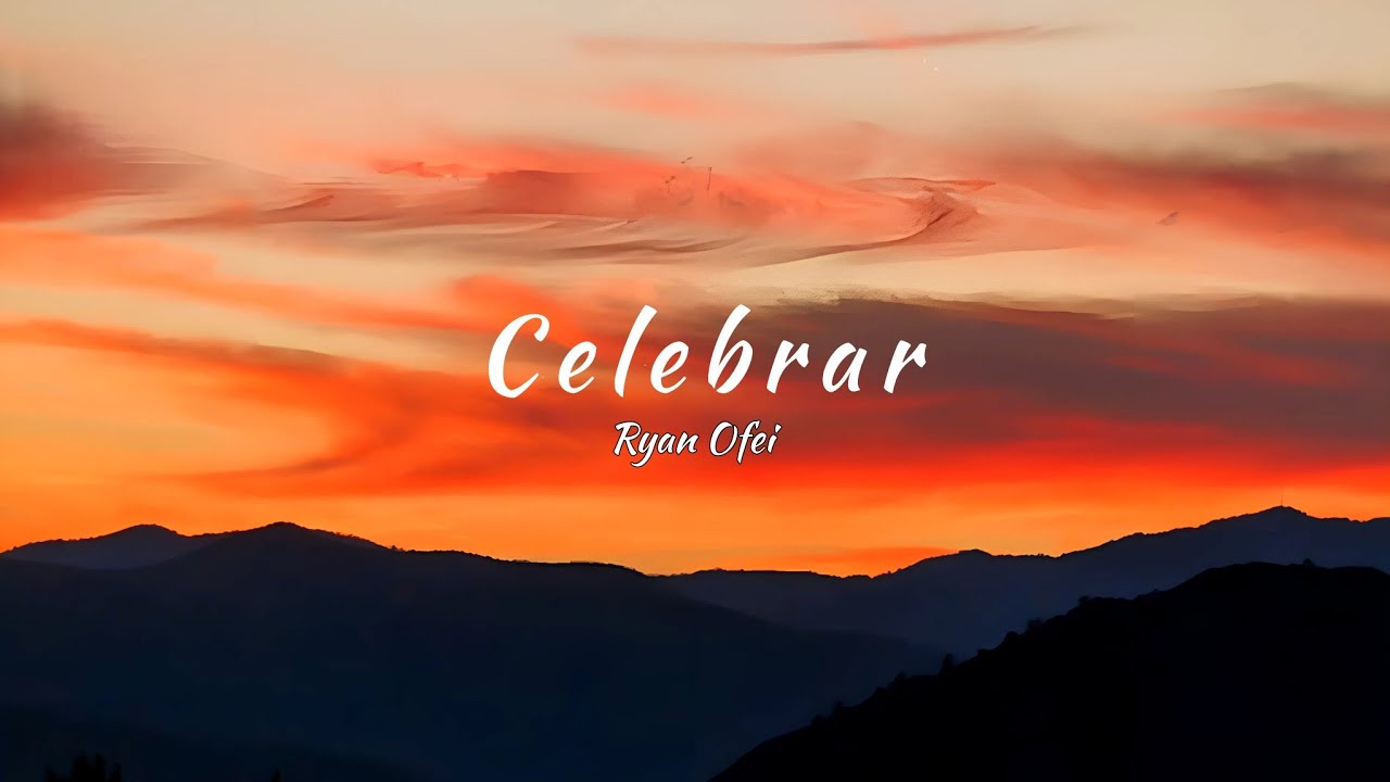 Ryan Ofei - Celebrate (tradução)