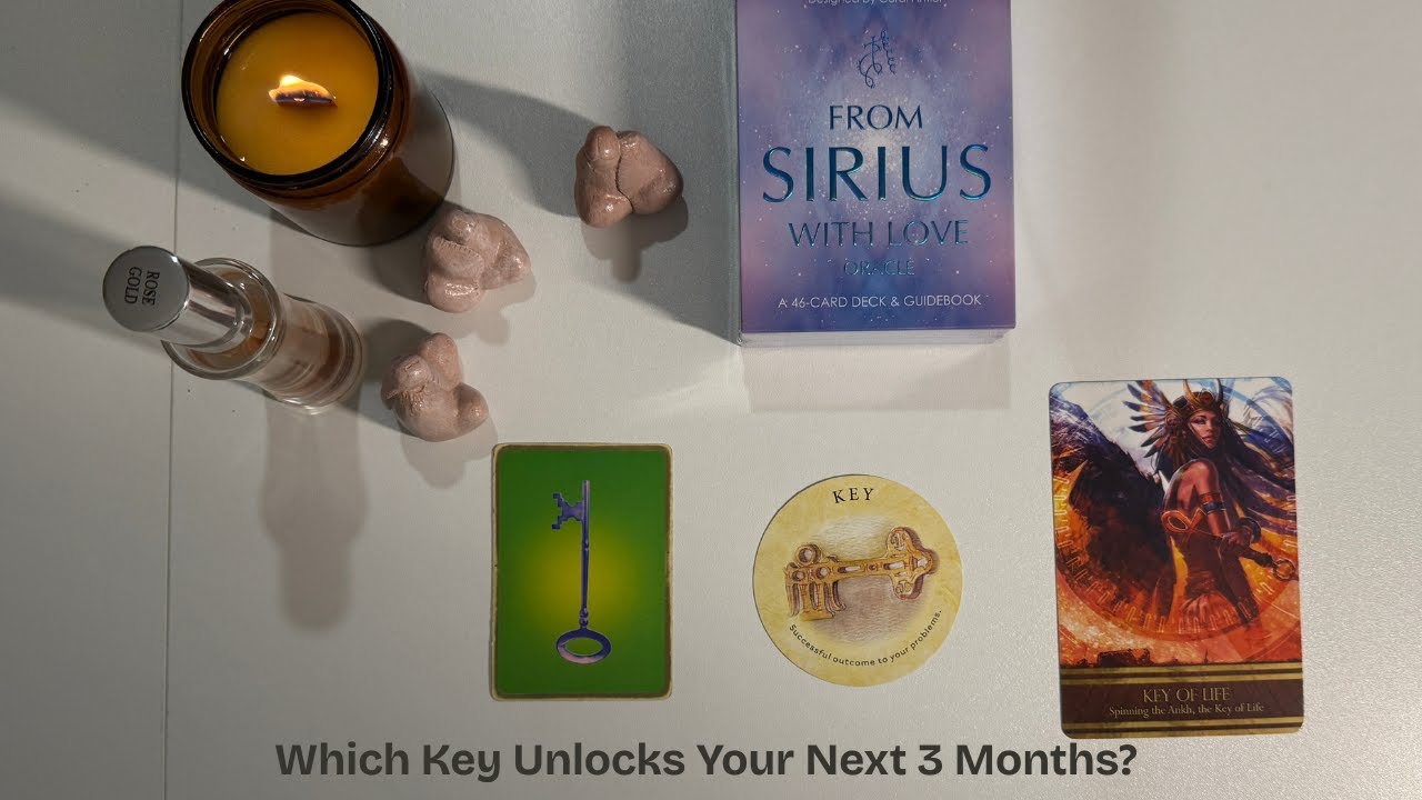 Pick a Key. Which Key Unlocks Your Next 3 Months? Timeless Oracle Reading #pickacardreading #sirius