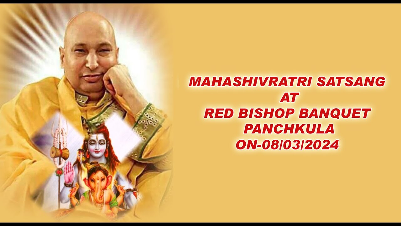MAHASHIVRATRI SATSANG AT RED BISHOP BANQUET, PANCHKULA, ON-08/03/2024