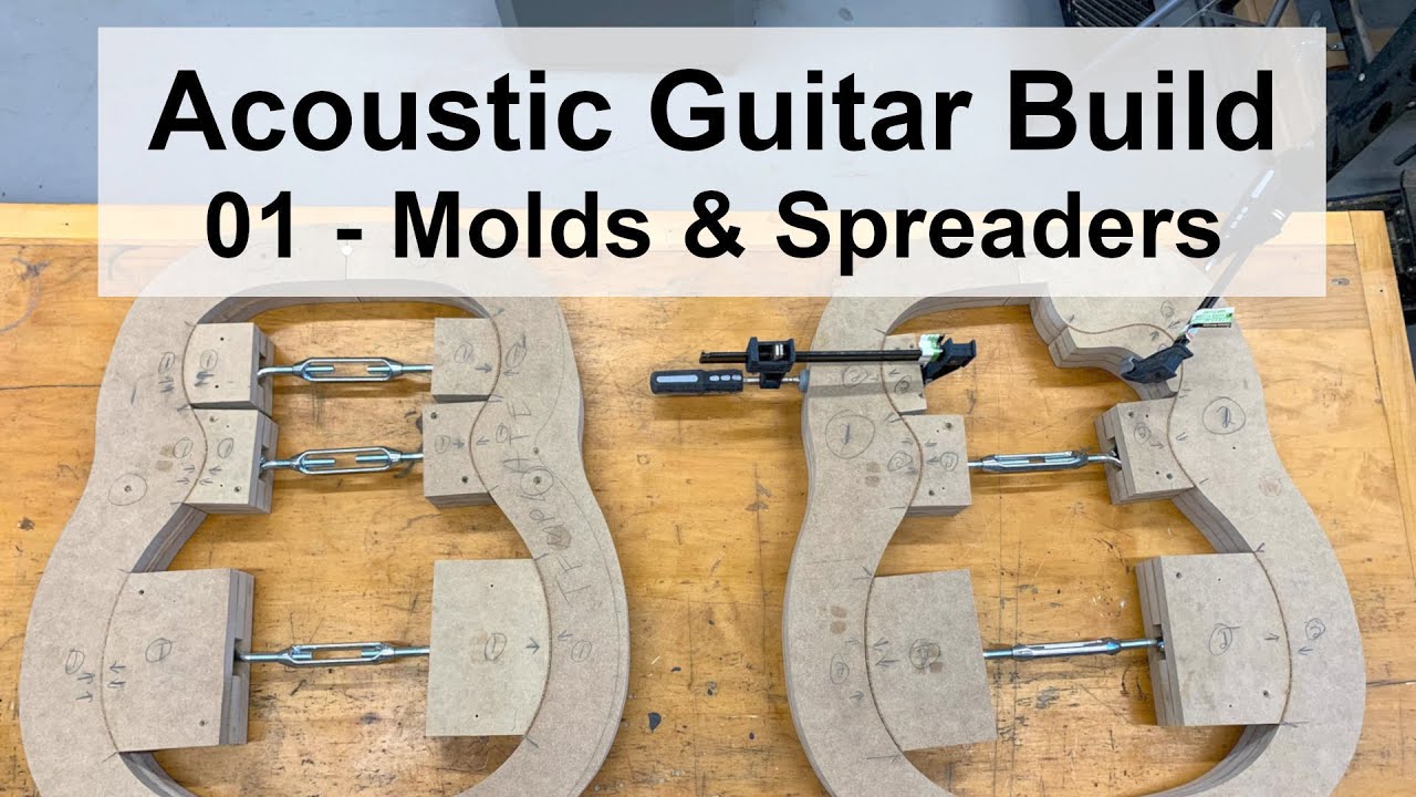 Acoustic guitar build - Part 1 - Molds & Spreaders